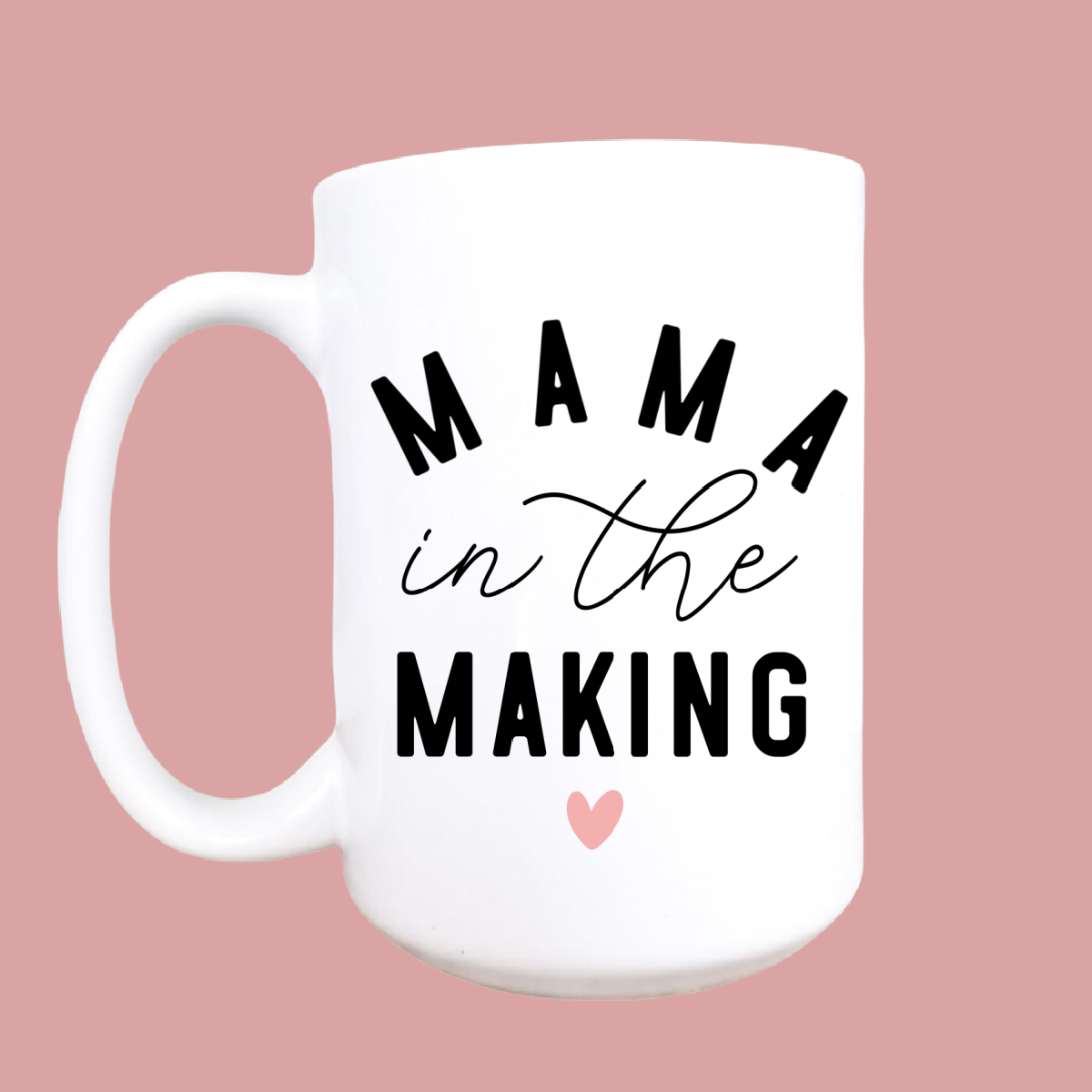 Mama in the making mug