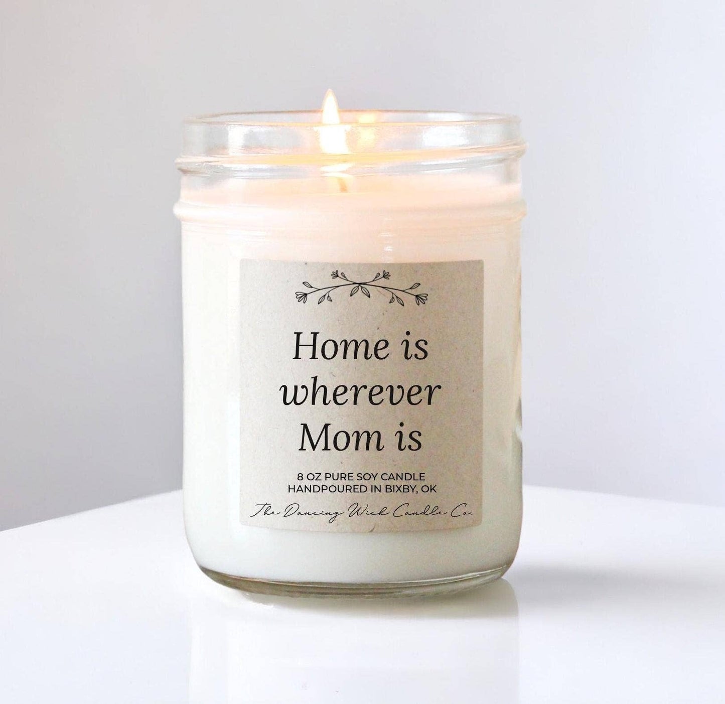 8oz Home is Wherever Mom Is Gift Candle