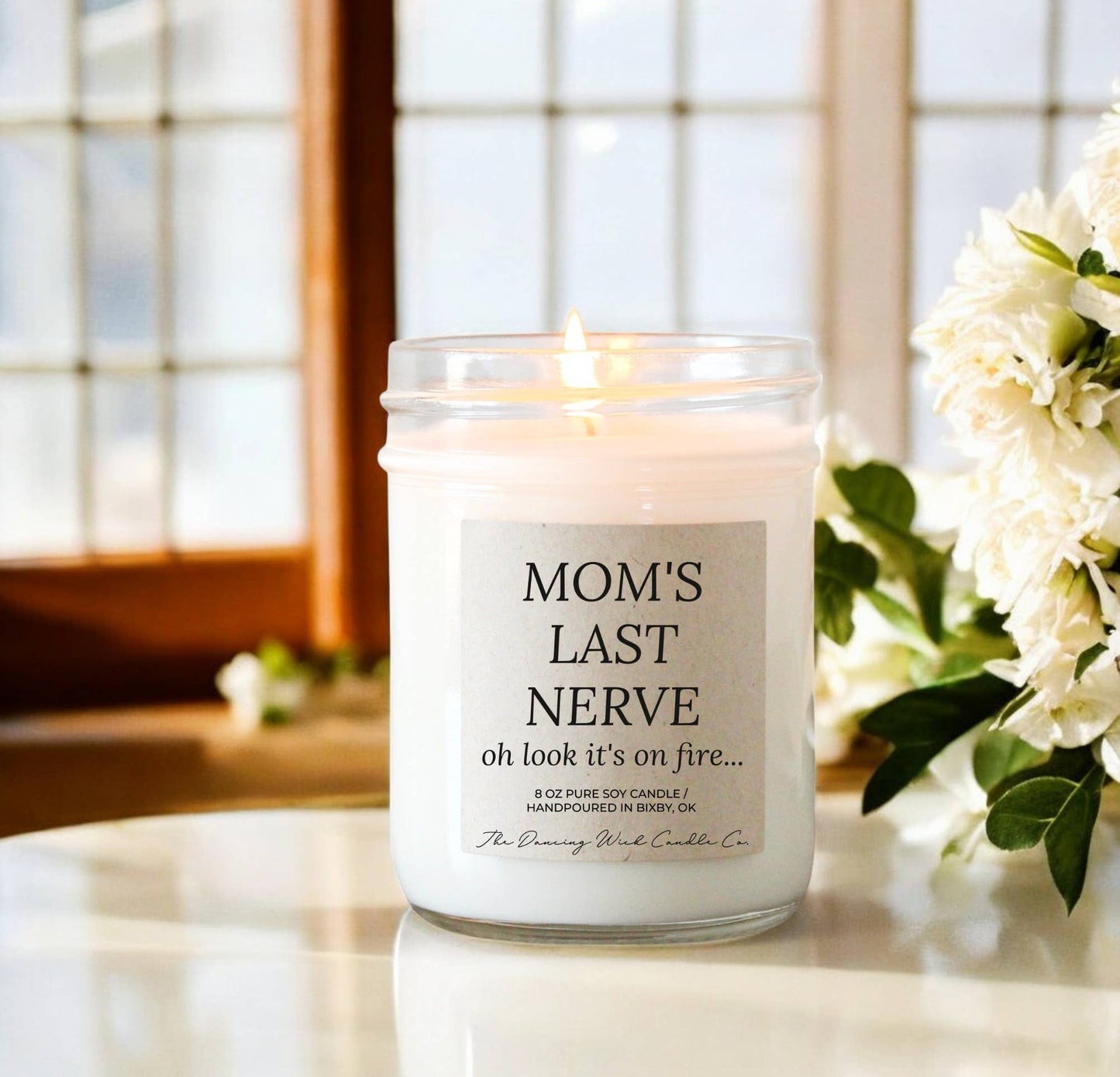 8oz Moms Last Nerve Candle