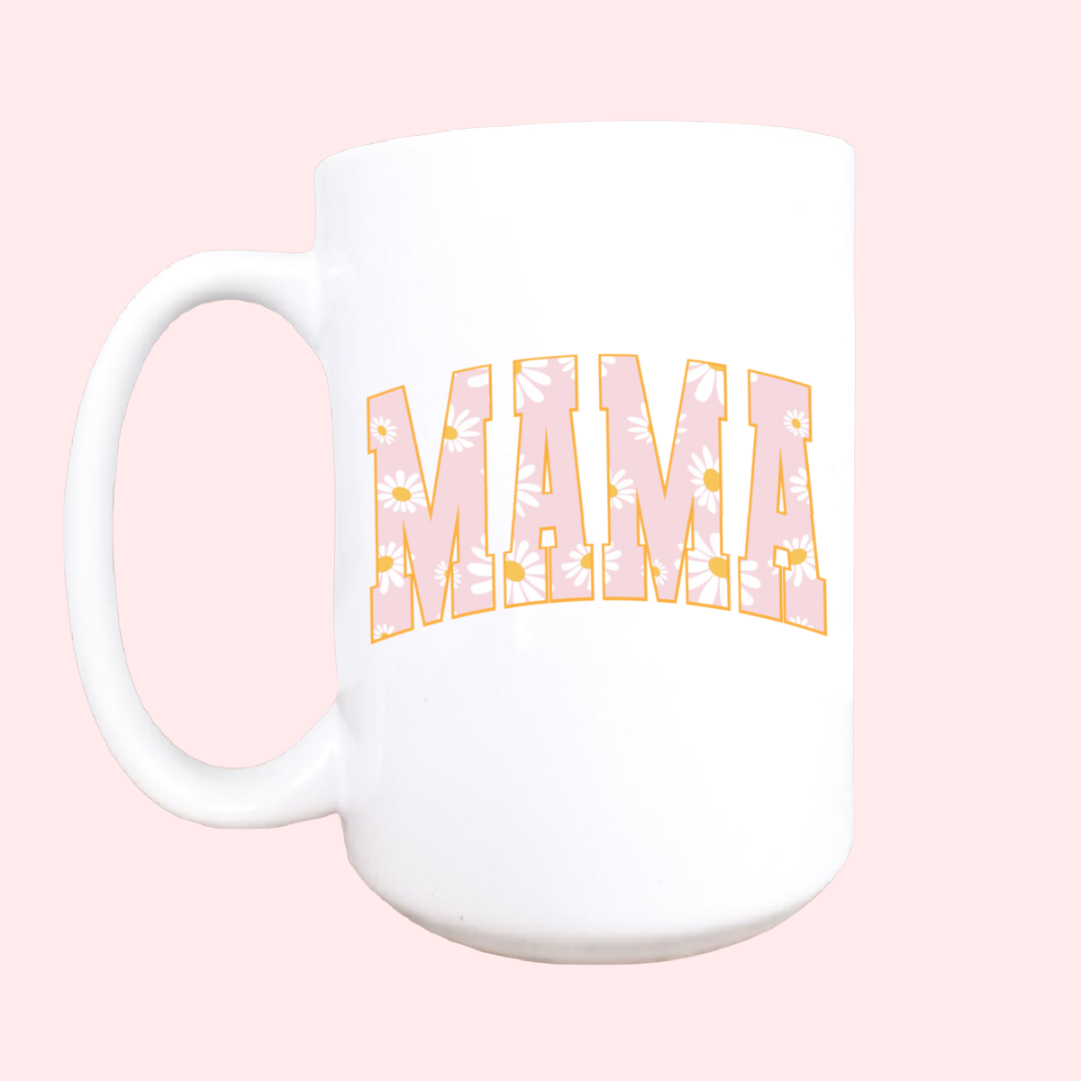 15oz mama daisy mug
