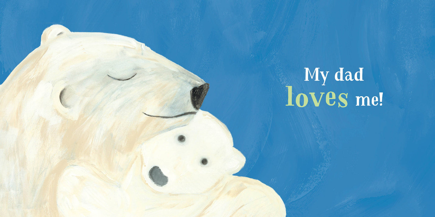 My Dad Loves Me! Book