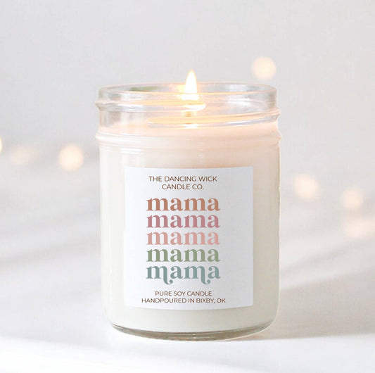 8oz Mama Mama Mama Soy Candle