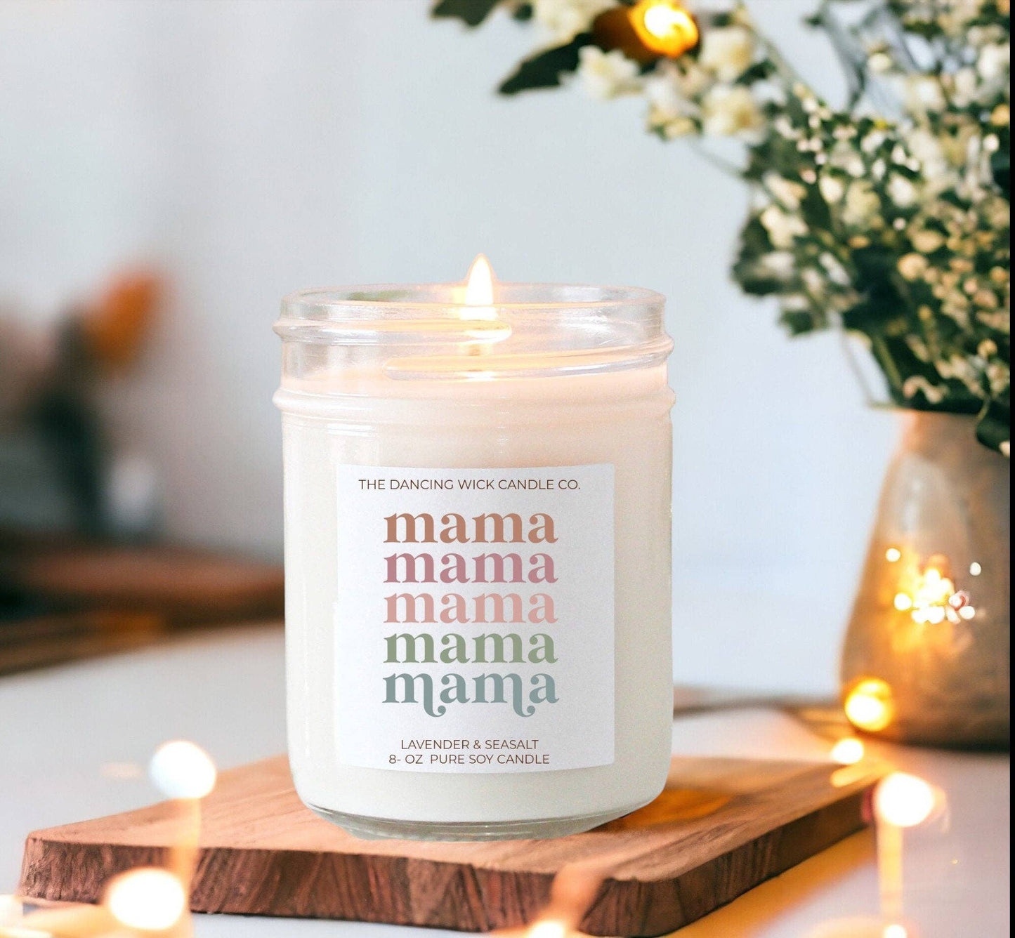 8oz Mama Mama Mama Soy Candle
