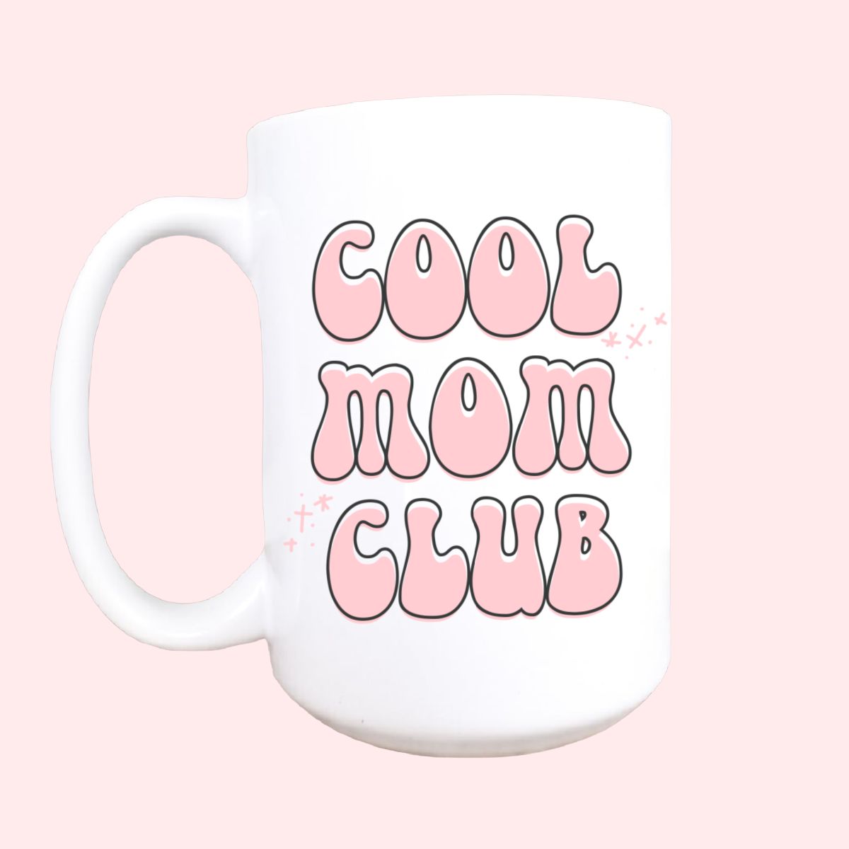 15oz cool mom club mug