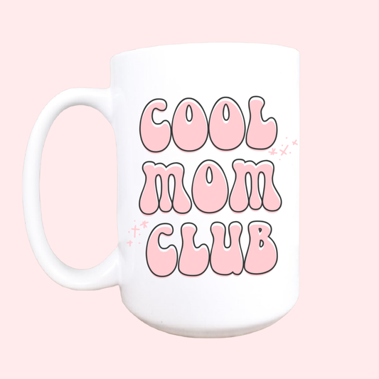15oz cool mom club mug