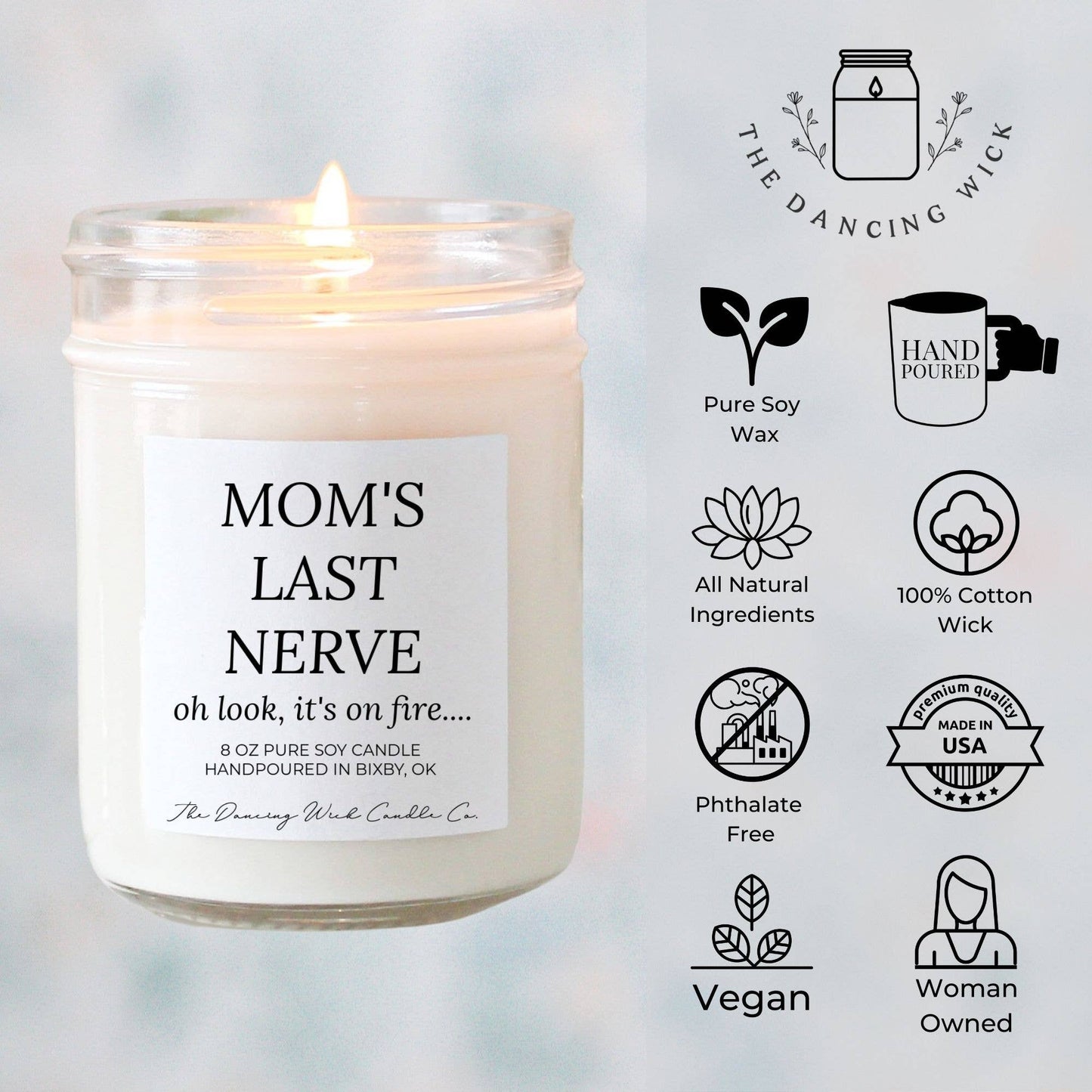 8oz Moms Last Nerve Candle